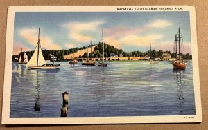 VINTAGE UNUSED .01 LINEN POSTCARD - MACATAWA YACHT HARBOR, HOLLAND, MICH.
