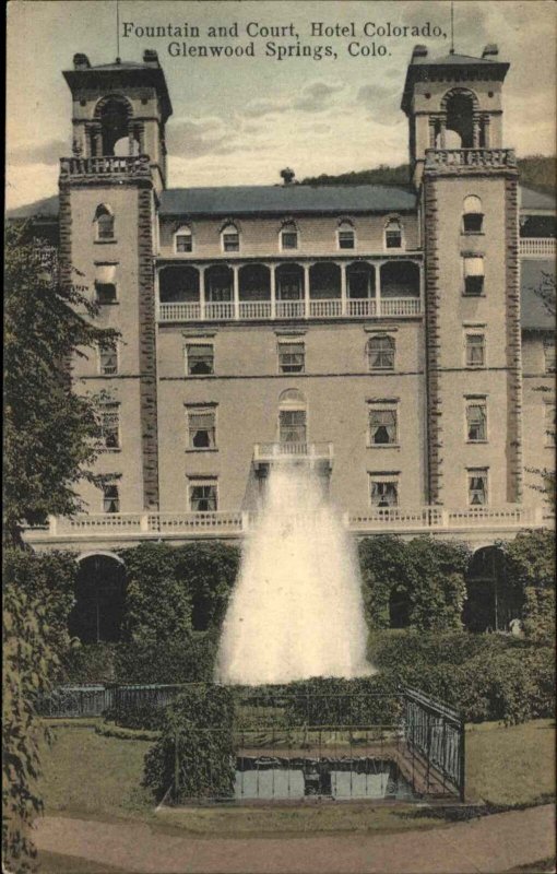 Glenwood Springs Colorado CO Hotel Colorado Fountain c1910 Vintage Postcard
