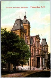 VINTAGE POSTCARD THE PROVINCIAL PARLIAMENT BUILDINGS AT FREDERICTON N.B. 1907