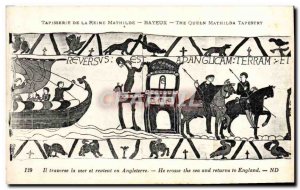 Old Postcard Tapestry of Queen Mathilde Bayeux It crosses the sea and returns...