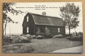 UNUSED PC - WAR OFFICE, HDQ OF GOV. TRUMBULL , REVOLUTIONARY WAR, LEBANON, CONN.