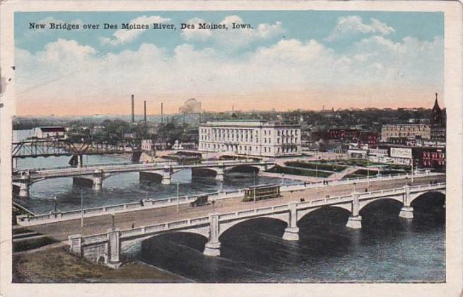 Iowa Des Moines New Bridges Over Des Moines River 1921
