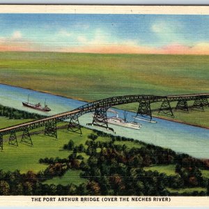 1936 Port Arthur, Tex Bridge Neches River Hwy 87 Cost Orange Linen PC Teich A216