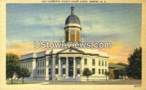 Cherokee County Court House - Murphy, North Carolina NC  