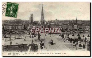 Old Postcard Rouen Place Carnot The Boieldieu bridge and cathedral
