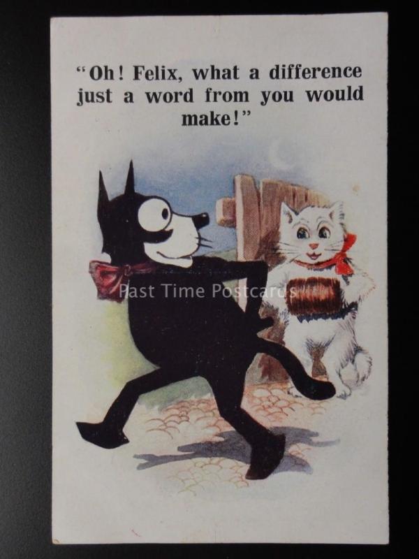 Felix the Cat & White Cat: OH FELIX WHAT A DIFFERENCE JUST A WORD c1924 No.4723