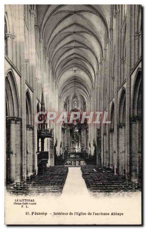 Fecamp - Interior of & # & # 39Eglise of 39Ancienne Abbey - Old Postcard