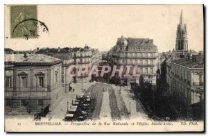 Old Postcard Montpellier Perspective of the National Street and Church of St....