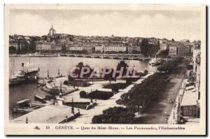 Old Postcard Geneva Quai du Mont Blanc Les Promenades & # 39Embarcadere the boat