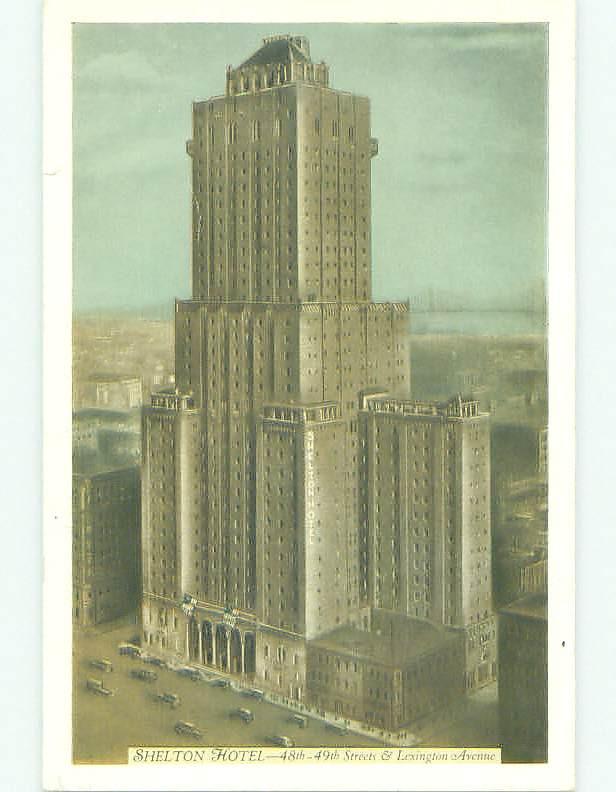 Unused 1940's SHELTON HOTEL New York City NY hr9842@