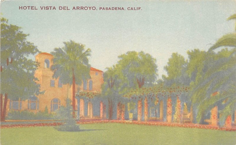 Pasadena California c1910 Postcard Hotel Vista Del Arroyo Trees 