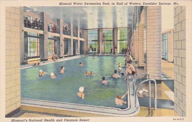 Missouri Excelsior Springs Mineral Water Swimming Pool In Hall Of Waters Curt Hippostcard