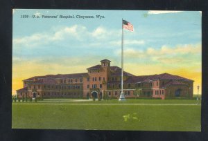CHEYENNE WYOMING U.S. VETERANS HOSPITAL US FLAG FLYING VINTAGE POSTCARD