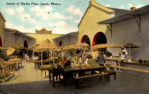 Mexico Juarez Interior Of Market Place 1910
