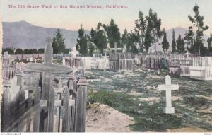 SAN GABRIEL Misson , California , 00-10s ; Old Grave yard