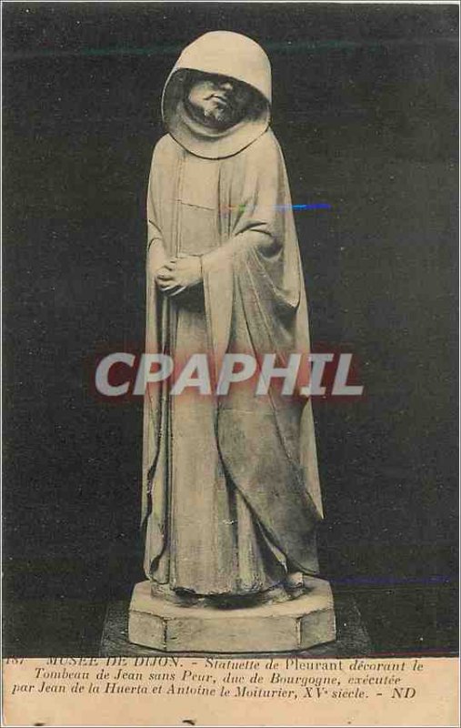 Old Postcard Museum of Dijon Crying Statue of decorating the tomb of John the...