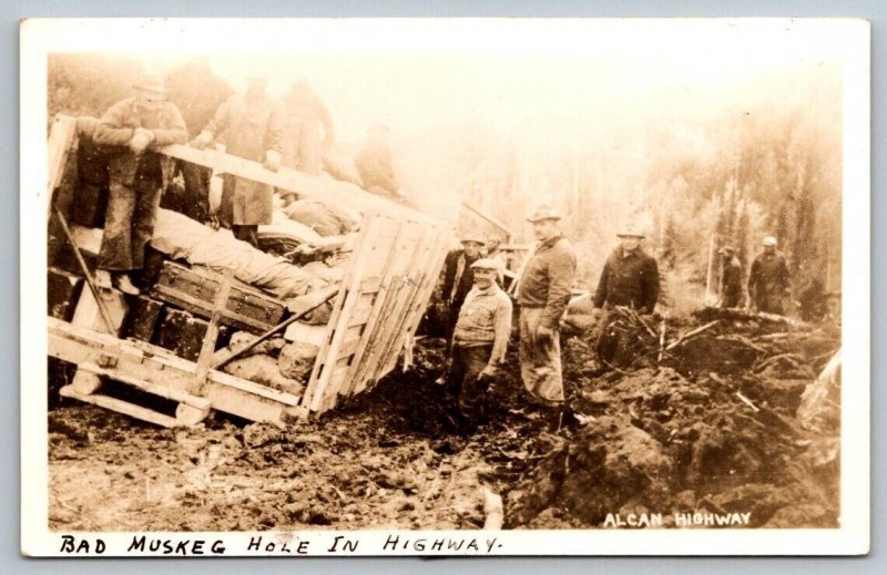 RPPC Real Photo Postcard - Bad Muskeg Hole in Alcan Highway - Canada