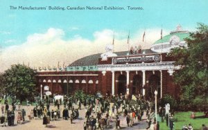 VINTAGE POSTCARD THE MANUFACTURERS BUILDING CANADIAN NATIONAL EXHIBITION TORONTO