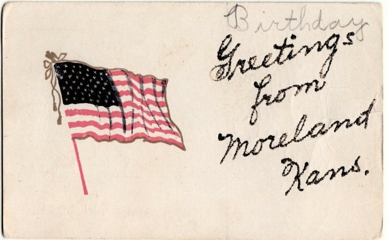 1909 MORELAND Kansas Kans Ks Postcard FLAG Patriotic  Greetings from... K59