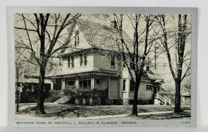 Elwood Indiana Boyhood Home of Wendell L Willkie Postcard R19