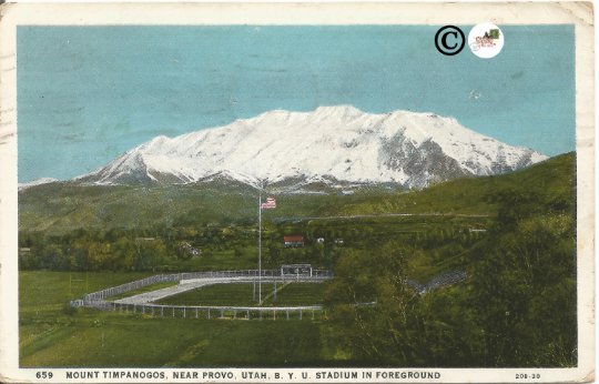 Mount Timpanogos, Near Provo, Utah BYU Stadium B.Y.U. Stadium in Foreground 1930