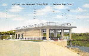 Observation Building Coffee Shop - Buchanan Dam, Texas TX  