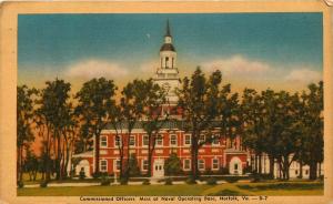 Vintage UNUSED Postcard Com Officers' Mess Naval Operating Base Norfolk Virginia