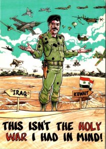 SADDAM HUSSEIN  This Isn't The Holy War I Had In Mind!  4X6 Patriotic Postcard