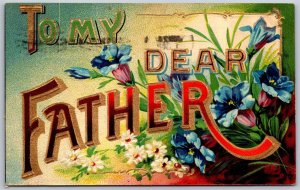 Vtg Greetings To My Dear Father Embossed Gold Gilt Flowers 1910s Old Postcard