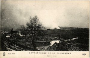 CPA Catastrophe de La COURNEUVE 15 Mars 1918 (569317)