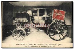 Old Postcard Opal car that CONDUCT BEHAVIOR l'Imperatrice Josephine in the ca...