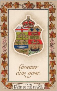 Canada Our Home Patriotic Land Of The Maple Coat of Arms Valentine Postcard G38