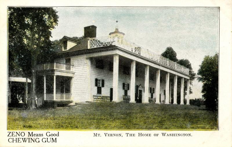 VA - Mount Vernon. Home of George Washington.  Advertising for Zeno Chewing Gum
