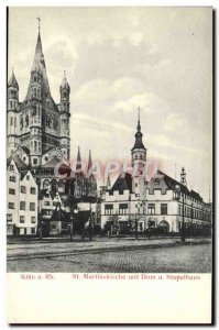 Postcard Old Koln Rh Dom St Martinskirche Mit Dom u Stapelhaus
