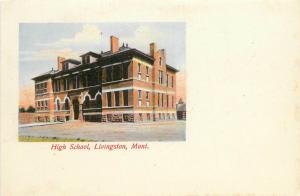 c1907 Chromograph Postcard; High School, Livingston MT Park County unposted