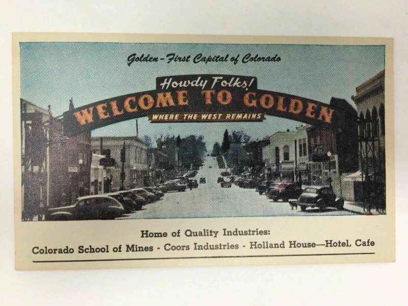 Welcome To Golden Colorado Postcard Arch Sign Advertising Coors Holland House 