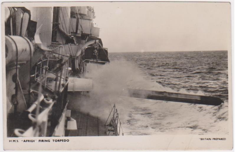 HMS AFRIDI FIRING TORPEDO - BRITAIN PREPARED SERIES