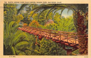 Rustic Bridge over Palm Canyon Balboa Park San Diego California  