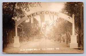 K9/ Columbia Pennsylvania RPPC Postcard c1910 Old Home Week Welcome 526