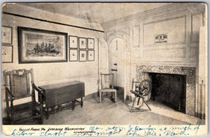 VINTAGE POSTCARD INTERIOR OF WASHINGTON'S H.Q. AT VALLEY FORGE P.A. 1906 CREASED