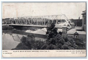 1907 High & Main Street Truss Bridge River Building Hamilton Ohio OH Postcard