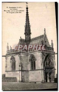 Postcard Old Amboise I and L Le Chateau My hist Chapel