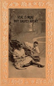 Vintage Postcard 1910's Veal Is Meat But Calves Aren't Woman Reading Man Watchin