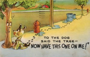 13525 Comic Card, Tree to Dog, Have This One On Me 1943