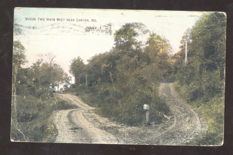 CANTON MISSOURI WHERE TWO ROADS MEET DIRT VINTAGE POSTCARD 1909 MO.