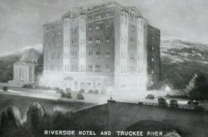 C. 1920s Art Deco Riverside Hotel and Truckee River Reno Nevada P129