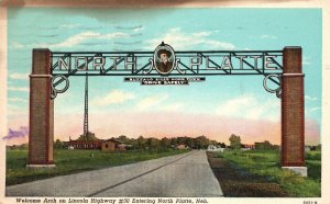 Vintage Postcard 1950'S Welcome Arch Lincoln Highway #30 North Platte Nebraska