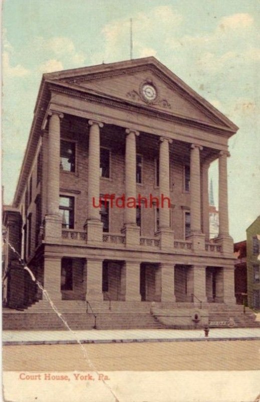 COURT HOUSE, YORK, PA 1909