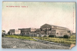 1910 Kenton Ohio OH Vintage Postcard The Champion Iron Co. Factory Building