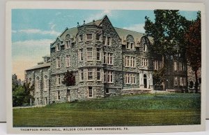 Chambersburg Pa Thompson Music Hall Wilson College Postcard D10